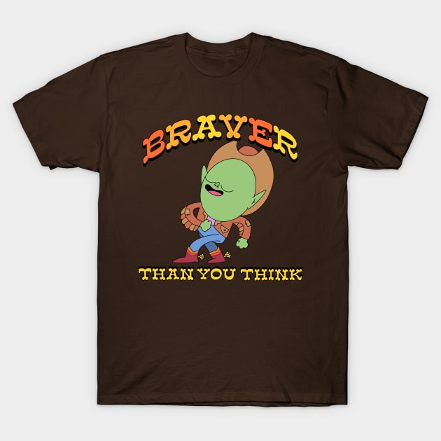 Braver Than You Think Goblin Cowpoke T-Shirt by RadicalLizard